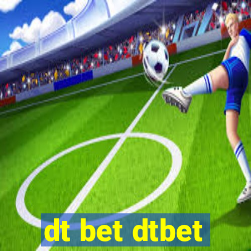 dt bet dtbet